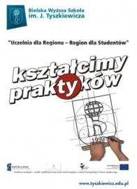 PRAKTYKA PRZEDE WSZYSTKIM - MODELE WSPÓŁPRACY MIĘDZY BIZNESEM A UCZELNIĄ